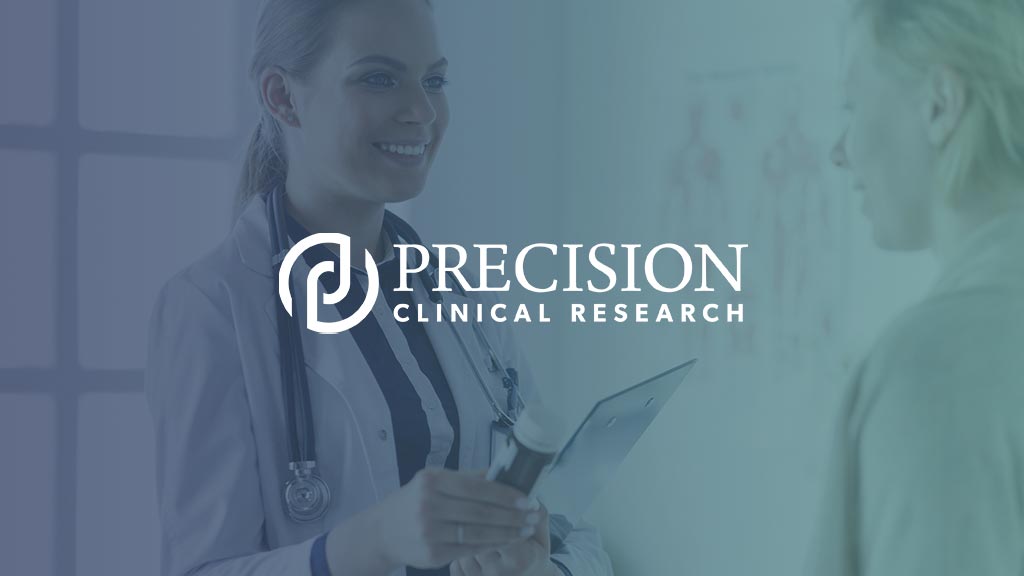 Enroll today for a paid clinical research study Precision